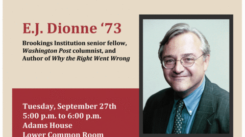 Lecture E.J. Dionne 9/27/16 5pm Adams LCR